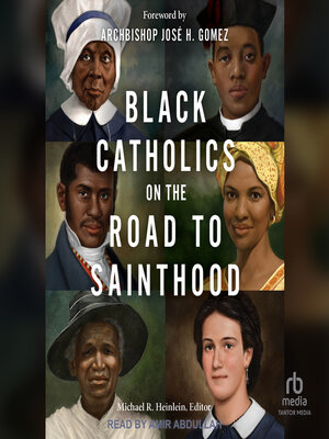 cover image of Black Catholics on the Road to Sainthood